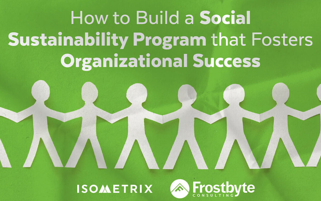 Webinar: How to build a social sustainability program that fosters organizational success